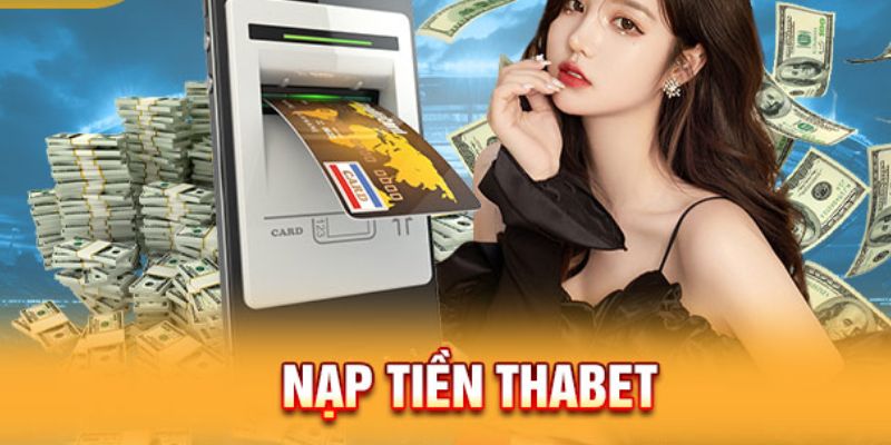 Tiến hành nạp tiền THABET qua thanh toán trực tuyến